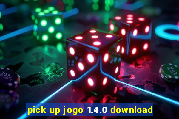 pick up jogo 1.4.0 download